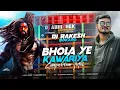Download Lagu BHOLA YE KAWARIYA (REMIX) HARIDWAR KAWAD YATRA NEW SONG | EDM BASS | DJ RAKESH BOKARO🔥🔥