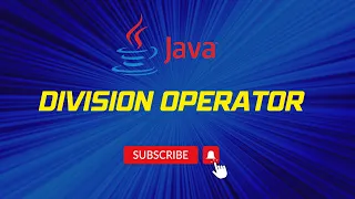 Learn Java Division Operator - For Absolute Beginners Part 4