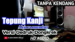 Download Tepung Kanji (Aku ra mundur) Sahiba-JamesAp | Tanpa kendang Versi gedruk dongkrek MP3