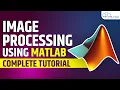 How to Read and Write Image using MATLAB Image Processing MATLAB Tutorial
