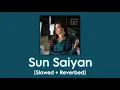 Download Lagu Sun Saiyan [Slowed + Reverbed] | Masroor Fateh Ali Khan
