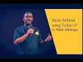 Lagu Story behind the song Today O - Wale Adenuga