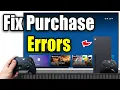 How To Fix Purchase Errors in Microsoft Store on Xbox Series X S