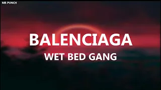 Download WET BED GANG - BALENCIAGA (Letra) MP3