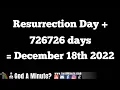 726726 Days Brings Us To December 18th