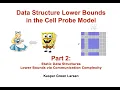 Data Structure Lower Bounds 2 Static Lower Bounds via Communication Complexity
