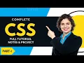 CSS Tutorial for Beginners Complete CSS with Project Notes Code website designing full course