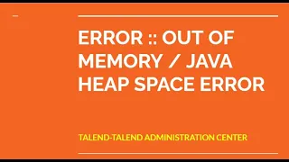OUT OF MEMORY JAVA HEAP SPACE ERROR