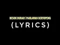 Download Lagu BESOK BUBAR - Pahlawan Bertopeng (lyric)