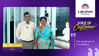 Voice of customer | Mr. Thiru Selva | Lakshmi ceramics