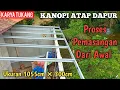 Download Lagu TUTORIAL LENGKAP MEMASANG ATAP DAPUR DARI BAJA RINGAN PENGERJAAN CEPAT KUAT DAN HEMAT BAHAN