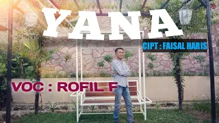 Download YANA - ROFIL F - CIPT FAISAL HARIS - lagu Lampung YANA MP3