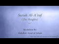Download Lagu Surah Al A'raf The Heights   007   Abdullah Awad al Juhani   Quran Audio