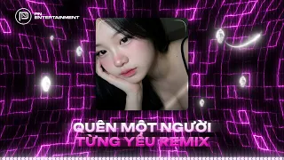 Quên Một Người Từng Yêu Remix (Đại Mèo Remix) | Người Mang Cho Em Tổn Thương Em Vẫn Yêu Remix