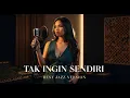 Lagu TAK INGIN SENDIRI - DIAN PIESESHA || BEST JAZZ VERSION (COVER)