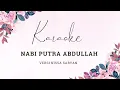 Download Lagu Karaoke Nabi Putra Abdullah versi Nissa sabyan