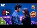 Download Lagu Beyhadh 2 - Ep 28 - Full Episode - 8th January, 2020