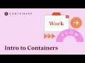 Introduction to Containers