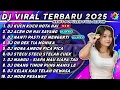 DJ VIRAL TERBARU 2025 - DJ KUCH KUCH HOTA HAI REMIX INDIA VIRAL TIKTOK TERBARU FULLBASS FULL ALBUM