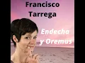 Endecha y Oremus (Francisco Tárrega)