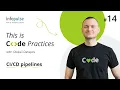 pipeline 14th Lesson of Code Practices with Infopulse Experts