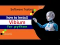How to install Vibium for Python Software Testing