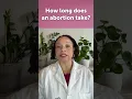 How long does an abortion take