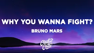 Download Bruno Mars - Why You Wanna Fight (Lyrics) MP3