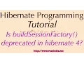 Is buildSessionFactory deprecated in hibernate 4