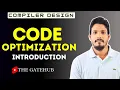 Introduction to Code Optimization Compiler Design