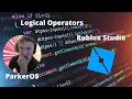 Roblox Studio - Logical Operators