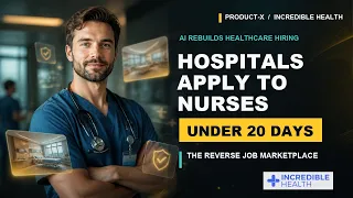 Rebuilding Healthcare with 12M MD MIT Geek Solve US Nursing Shortage Product-X