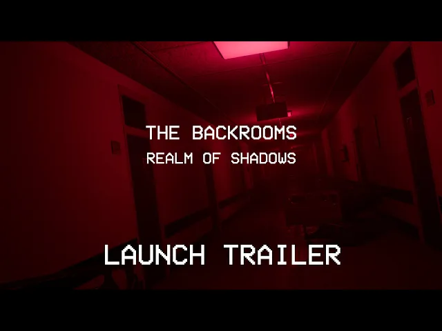 The Backrooms: Realm of Shadows | Epic Games Store Launch Trailer