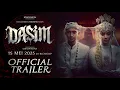 Download Lagu DASIM - Official Trailer