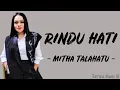 Download Lagu Mitha Talahatu - Rindu Hati (Lirik Lagu) ~ Rindu hati ini seng akan pernah mau habis nyonge