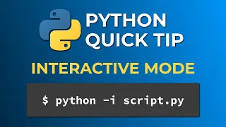 Python Quick Tip Interactive Mode