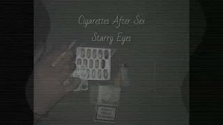 Download Cigarettes After Sex - Starry Eyes but it's a little bit dark MP3
