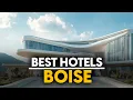 Best Hotels In Boise Usa - Top 5 Picks For Any Budget