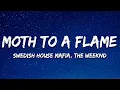 Download Lagu Swedish House Mafia ft. The Weeknd - Moth To A Flame (Lyrics)
