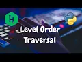 127 - Tree Level Order Traversal Trees Hackerrank Solution Python