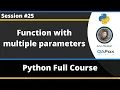Function with multiple parameters Python Tutorial - Part 25