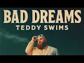 Download Lagu Bad Dreams - Teddy Swims (DJDIRTO Remix)