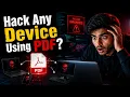 You Hack Any Device Using a PDF Education purpose only