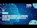 Learn Machine Learning Reinforcement Learning - Upper Confidence Bound UCB Intuition