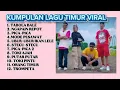 Download Lagu KUMPULAN LAGU TIMUR VIRAL TIKTOK 2025