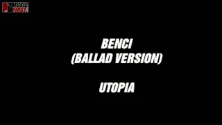 Download UTOPIA - BENCI (BALLAD VERSION) || LIRIK VIDEO MP3