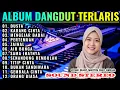 Download Lagu ALBUM DANGDUT ORGEN TUNGGAL LAGU PILIHAN TERBARU | DUSTA|KARANG CINTA| AUDIO JERNIH DANGDUT ELEKTON