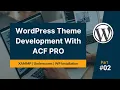 WordPress Theme Development P1 Xampp Underscores WP Installation