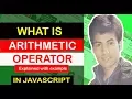 Arithmetic Operators in JavaScript Add Subtract Multiply Divide Like a Pro