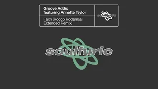 groove addix featuring annette taylor faith rocco rodamaal extended remix